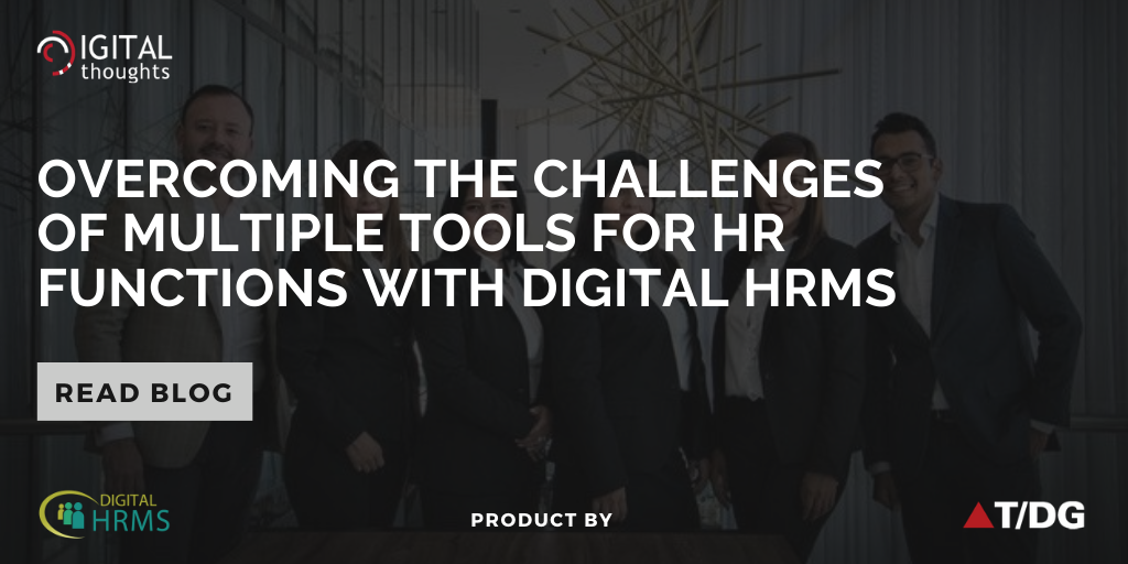 How Digital HRMS is the Solution to Challenges of Multiple Tools for HR Function